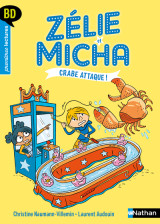 Zélie et micha - tome 3 : crabe attaque !