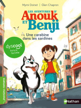 Les aventures d'anouk et benji : une carabine dans les sardines ! - dyscool