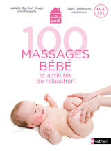 100 massages bébé et activités de relaxation