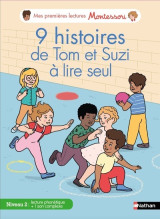 Mes premières lectures montessori - 9 histoires de tom et suzi à lire seul - niveau 2