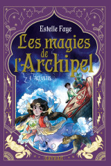 Les magies de l'archipel t4 : atlantis