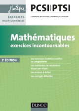 Mathématiques exercices incontournables pcsi-ptsi - 2e éd.