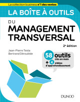 La boîte à outils du management transversal - 2ed.