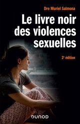 Le livre noir des violences sexuelles - 2e éd.