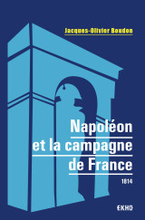 Napoléon et la campagne de france - 1814