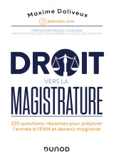 Droit vers la magistrature - 220 questions-réponses pour préparer l'enm et devenir magistrat