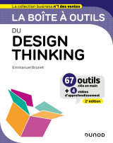 La boîte à outils du design thinking - 2e éd.