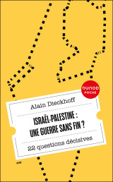 Israël-palestine : une guerre sans fin?