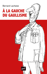 à la gauche du gaullisme