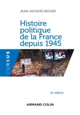 Histoire politique de la france depuis 1945 - 11e éd.