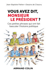 Vous avez dit, monsieur le président ?