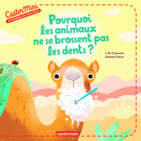 Castermini - pourquoi les animaux ne se brossent pas les dents ?