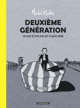 Deuxième génération - tome 0 - deuxième génération - ce que je n'ai pas dit à mon père