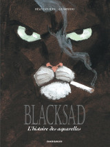 Blacksad - hors-série - l'histoire des aquarelles - intégrale