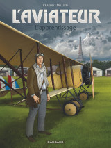 L'aviateur - tome 2 - l'apprentissage