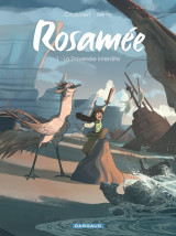 Rosamée - tome 1 - la traversée interdite