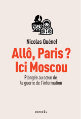 Allô, paris ? ici moscou