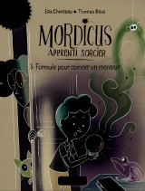 Mordicus, apprenti sorcier 3 - formule pour coincer un menteur