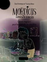 Mordicus, apprenti sorcier 4 - carnet magique pour les souhaits les plus fous