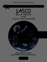 Lasco de la grotte 2 - le jour du bout de bois brûlé lecture aidée