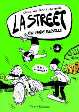 La street 2 - en mode rebelle