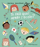 Tu fais quoi après l'école ?