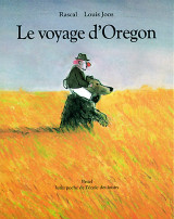 Voyage d oregon (le)