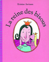 Reine des bisous (la)