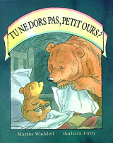 Tu ne dors pas petit ours