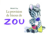 Provision de bisous de zou (la)