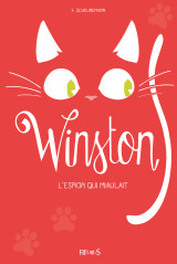 Winston - tome 3 - winston, l'espion qui miaulait, tome 3