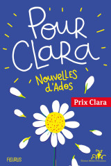 Pour clara. nouvelles d'ados. prix clara 2021