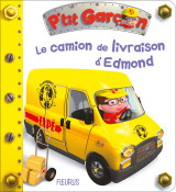 P'tit garçon - tome 36 - le camion de livraison d'edmond