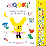 Kooki   mes histoires et chansons pour grandir !