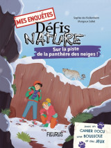 Mes enquêtes - défis nature - sur la piste de la panthère des neiges