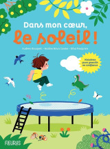 Dans mon coeur, le soleil ! histoires pour grandir en confiance