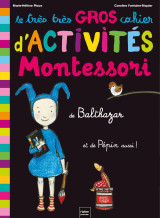 Le très très gros cahier d'activités montessori de balthazar, et de pépin aussi !