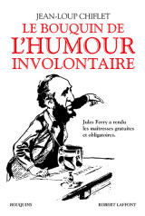 Le bouquin de l'humour involontaire