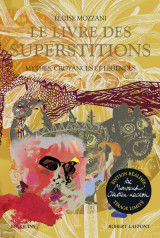 Le livre des superstitions - edition réalisée par monsieur christian lacroix - tirage limité