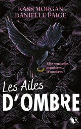 Les ailes d'ombre - tome 1