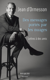 Des messages portés par les nuages - lettres à des amis