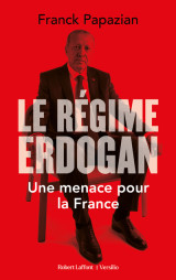 Le régime erdogan - une menace pour la france