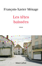 Les têtes baissées