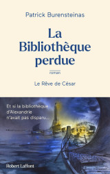 La bibliothèque perdue - le rêve de césar