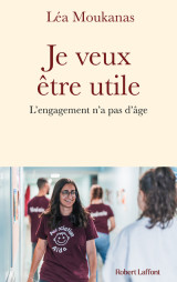 Je veux être utile - l'engagement n'a pas d'âge