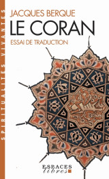 Le coran - essai de traduction (espaces libres - spiritualités vivantes)