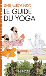 Le guide du yoga (espaces libres - spiritualités vivantes)