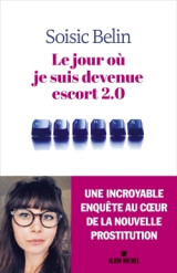 Le jour où je suis devenue escort 2.0