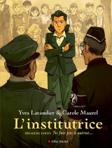 L'institutrice - 1ère partie : ne fais pas à autrui...