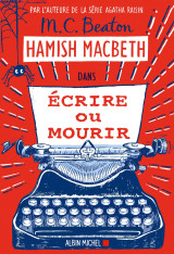 Hamish macbeth 20 - ecrire ou mourir